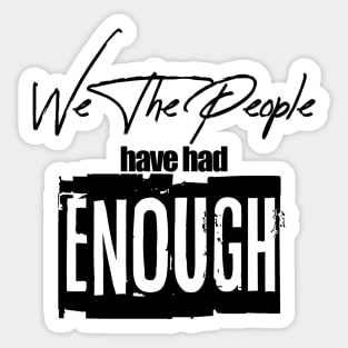 ENOUGH is ENOUGH Sticker